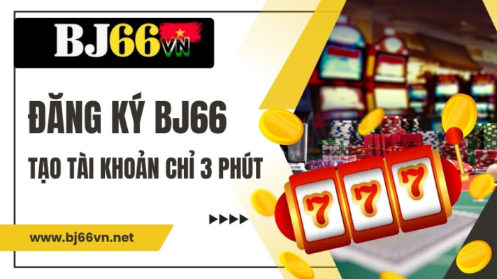 Đăng Ký BJ66